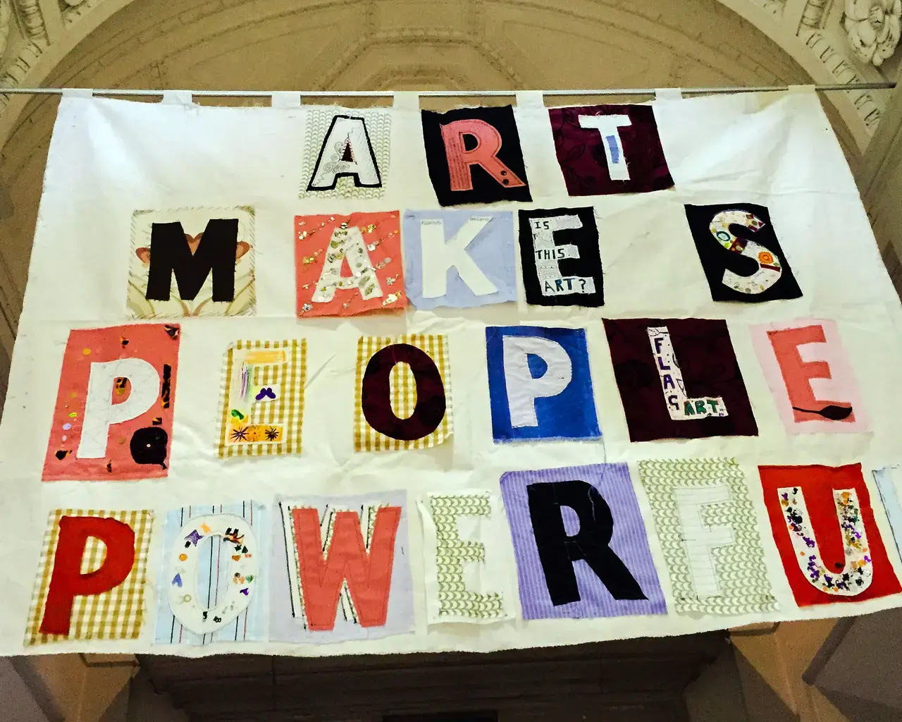 Bob and Roberta Smith, Art Makes People Powerful (2013). Fabric with applique and embroidery. Courtesy of the artist and Pierogi Gallery.