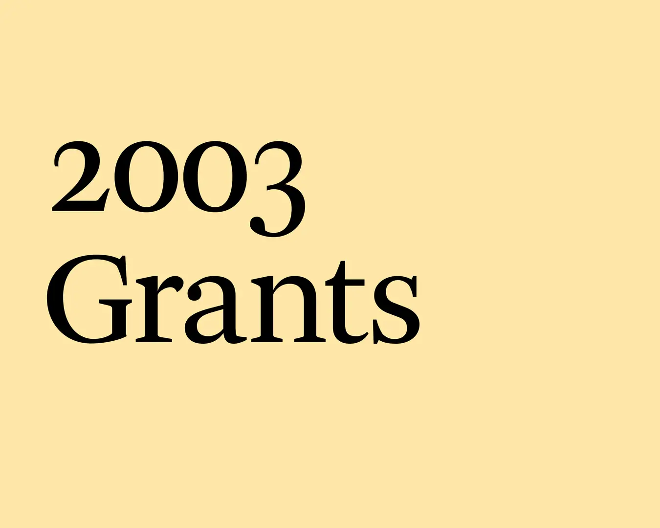 2003 Grants