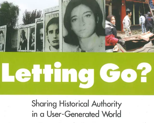 Detail from cover of Letting Go? Sharing Historical Authority in a User-Generated World, published by The Pew Center for Arts &amp; Heritage in 2011.