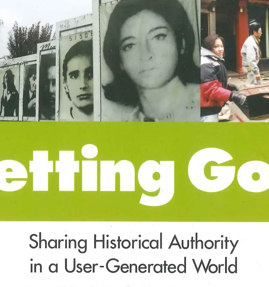 Detail from cover of Letting Go? Sharing Historical Authority in a User-Generated World, published by The Pew Center for Arts &amp; Heritage in 2011.